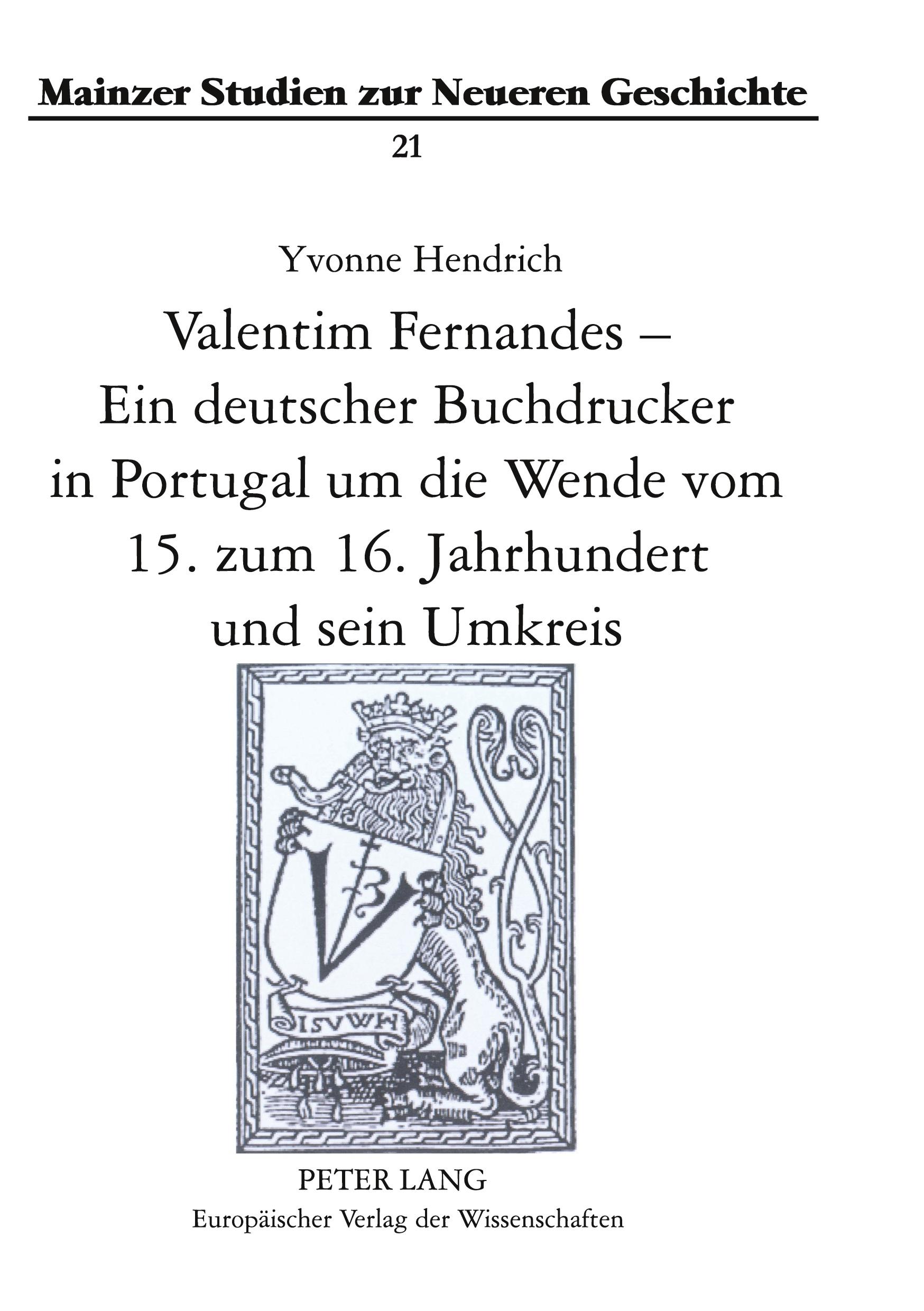 Vorderes Coverbild Valentim Fernandes - Ein deutscher Buchdrucker in Portugal um die Wende vom 15. zum 16. Jahrhundert und sein Umkreis