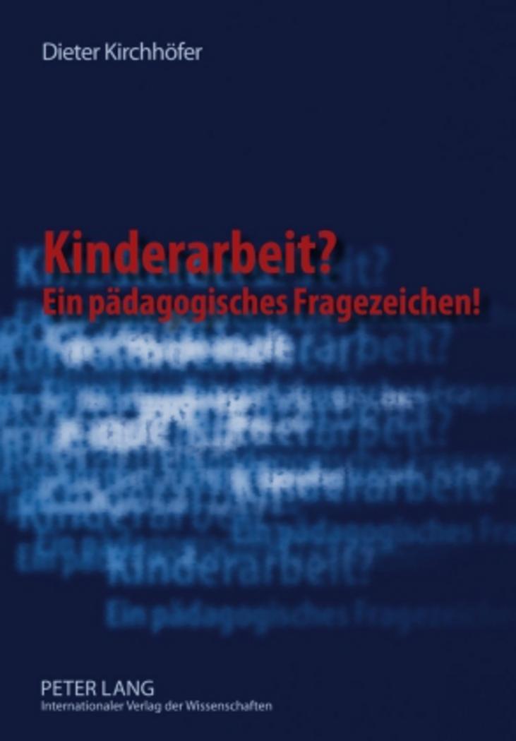 Vorderes Coverbild Kinderarbeit? Ein pädagogisches Fragezeichen!