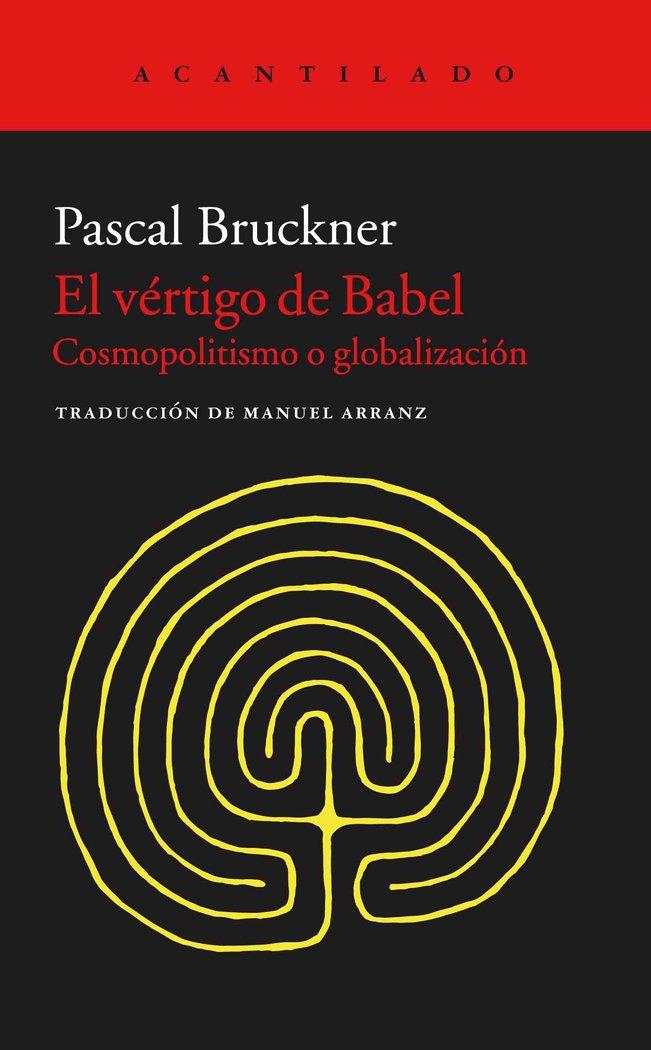 Vorderes Coverbild El vértigo de Babel : cosmopolitismo y globalización