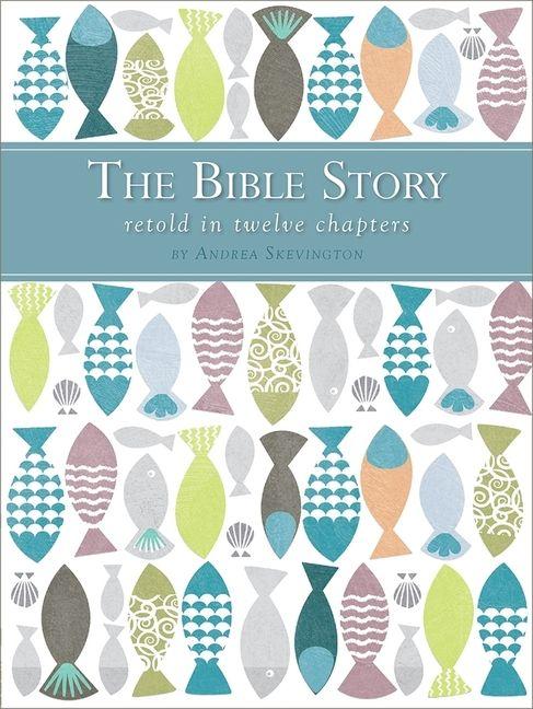 Vorderes Coverbild The Bible Story Retold in Twelve Chapters