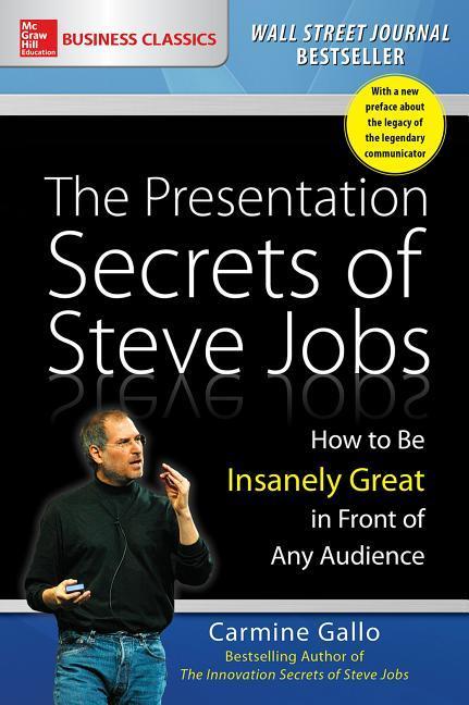 Vorderes Coverbild The Presentation Secrets of Steve Jobs: How to Be Insanely Great in Front of Any Audience