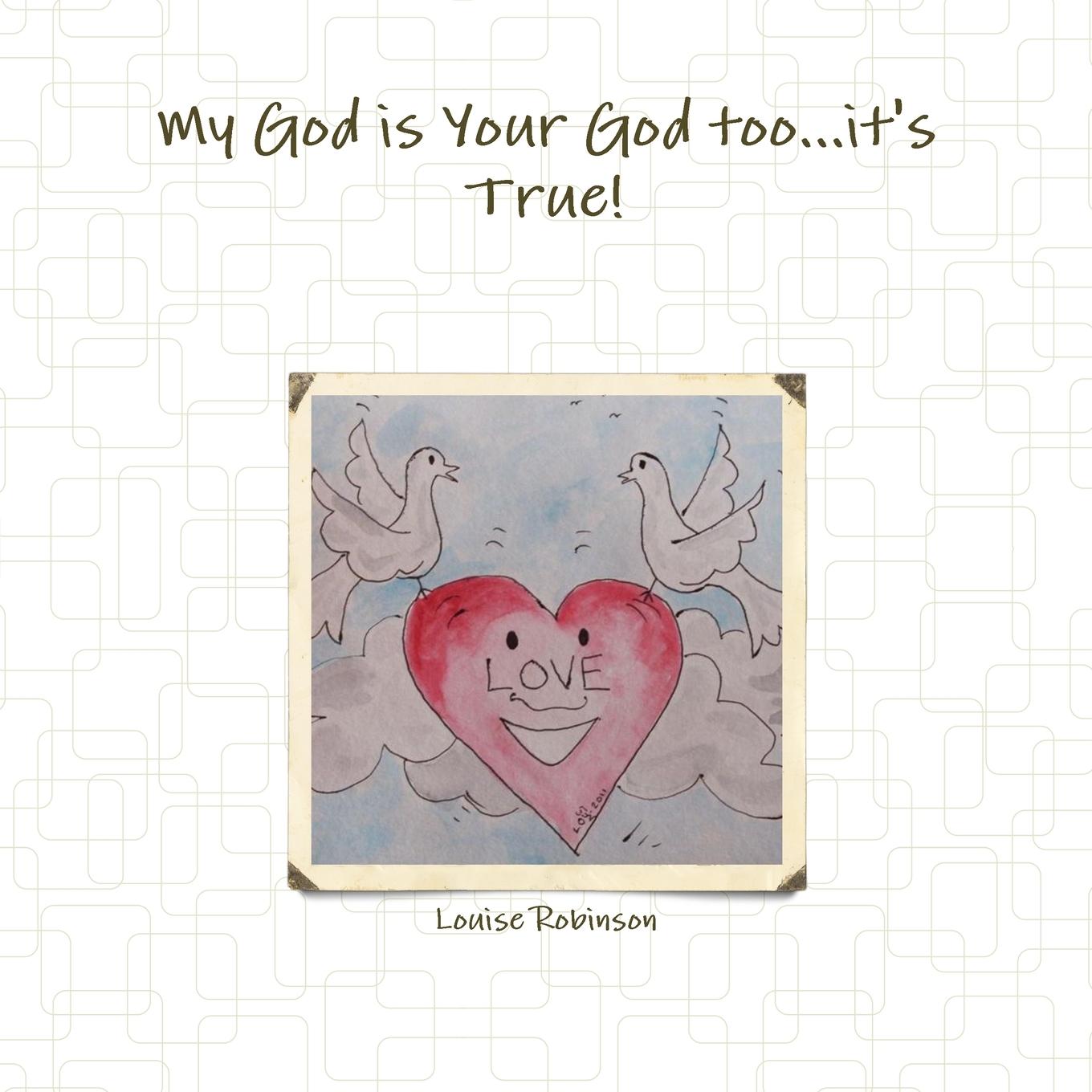 Vorderes Coverbild My God is Your God too...it's True!