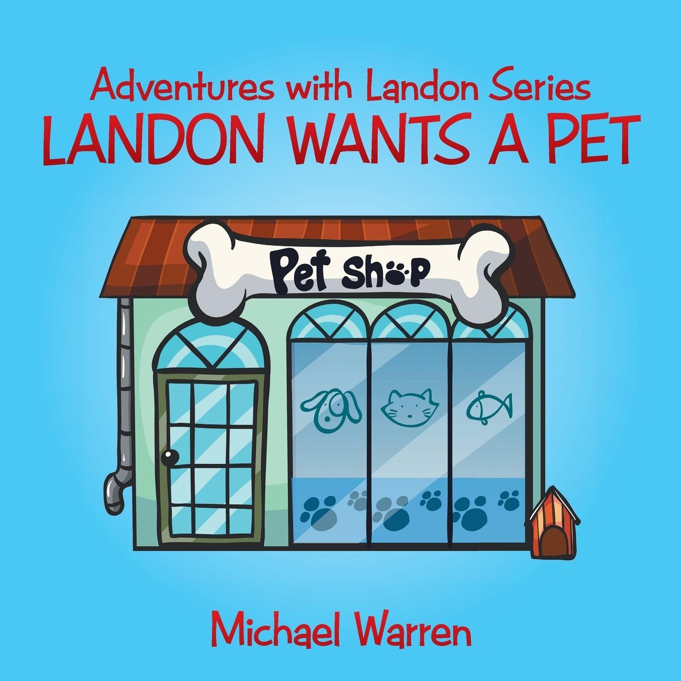 Vorderes Coverbild Landon Wants a Pet