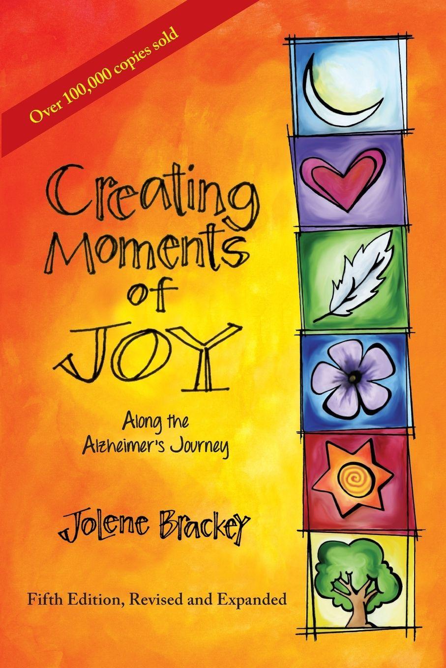 Vorderes Coverbild Creating Moments of Joy Along the Alzheimer's Journey