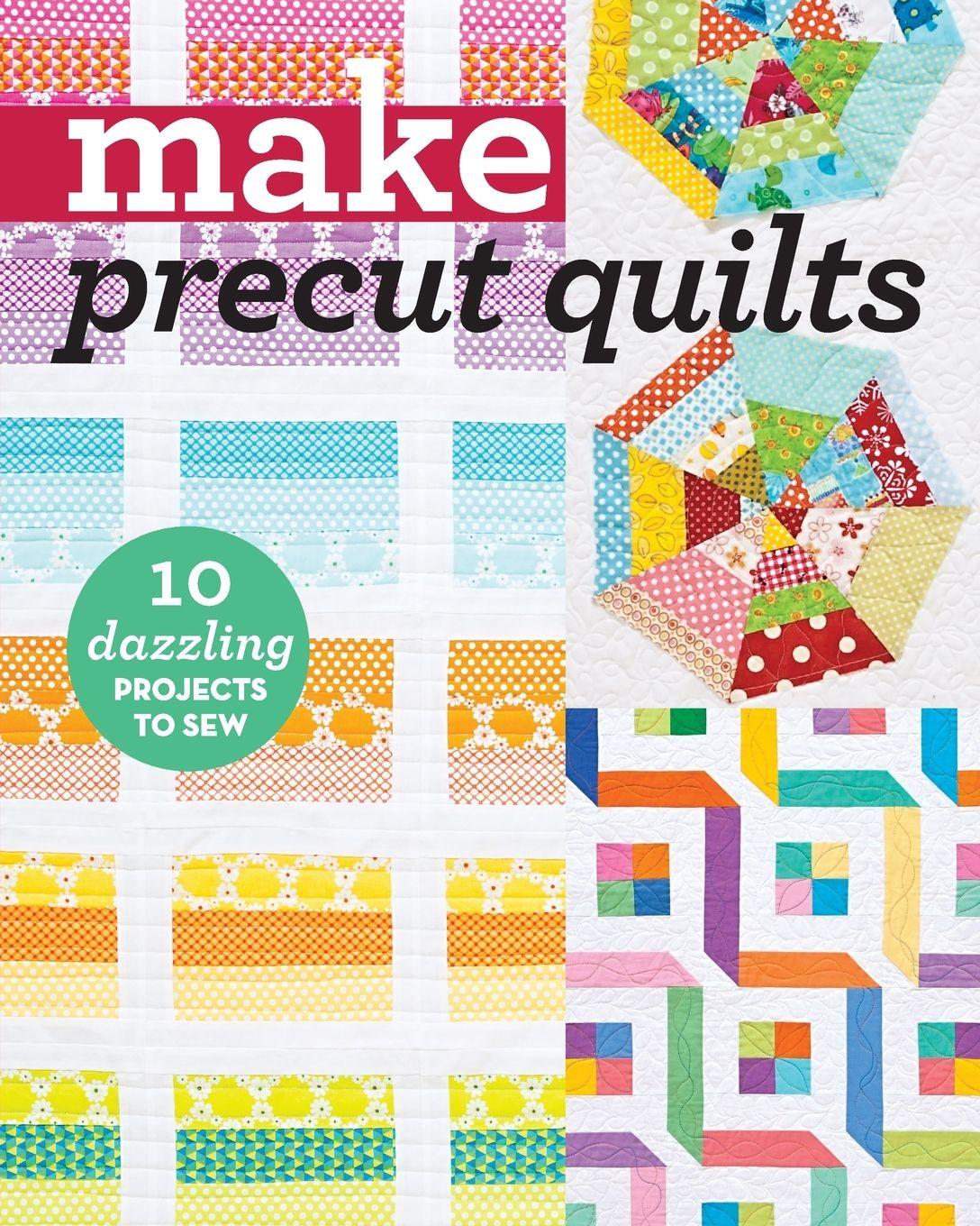 Vorderes Coverbild Make Precut Quilts - Print-On-Demand Edition