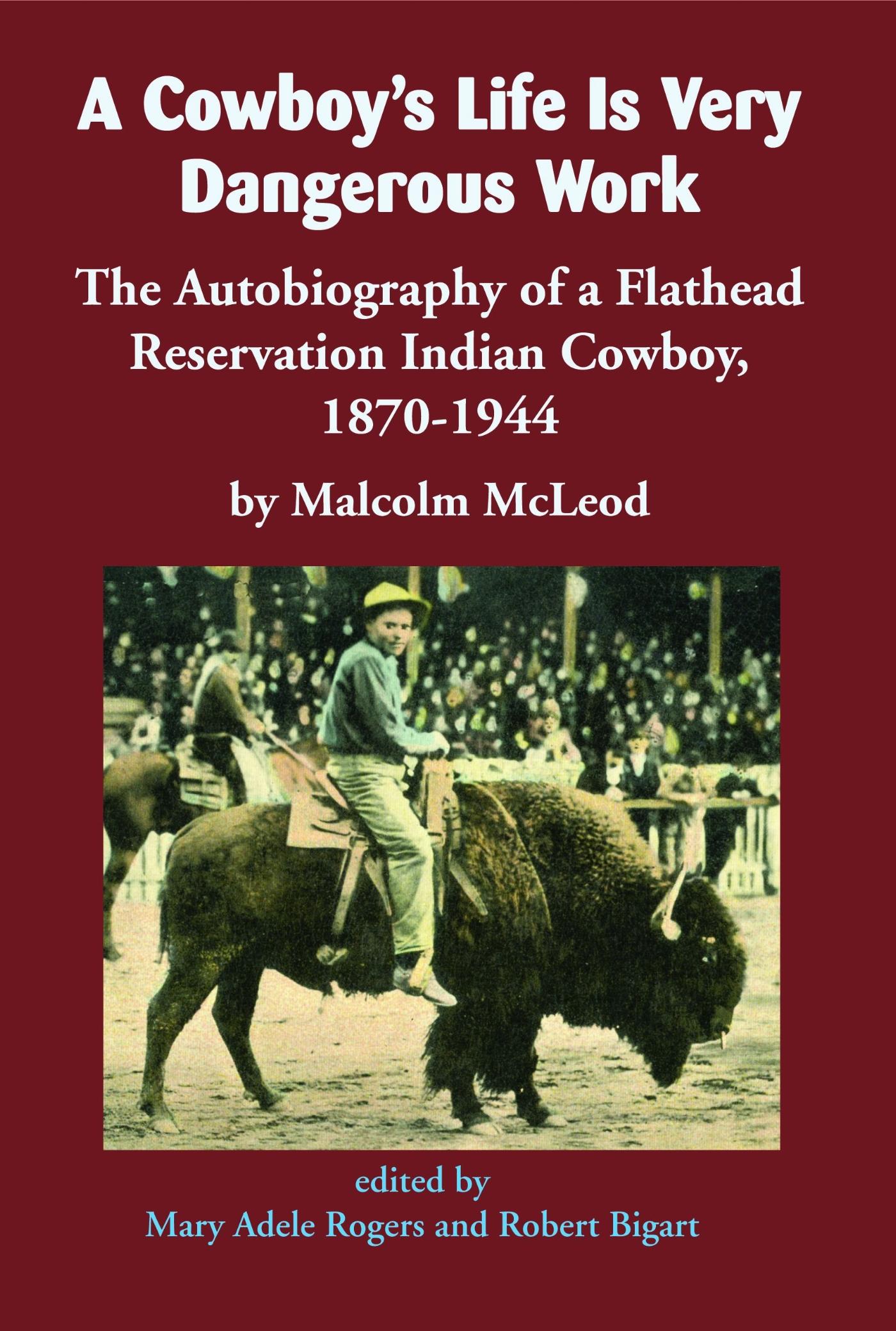 Vorderes Coverbild A Cowboy's Life Is Very Dangerous Work