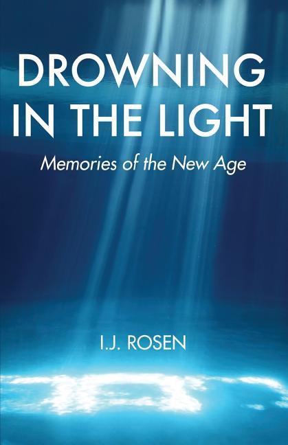 Vorderes Coverbild Drowning In The Light: Memories Of The New Age