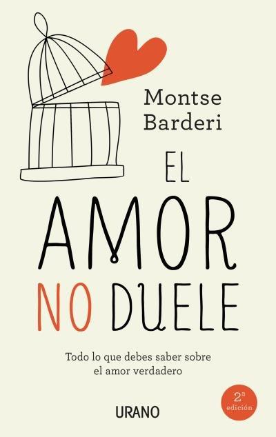 Vorderes Coverbild El amor no duele : todo lo que debes saber sobre el amor verdadero