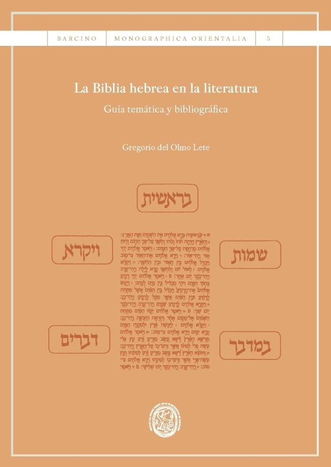 Vorderes Coverbild La Biblia hebrea en la literatura : guía temática y bibliográfica