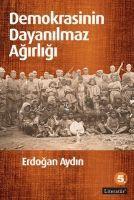 Vorderes Coverbild Demokrasinin Dayanilmaz Agirligi