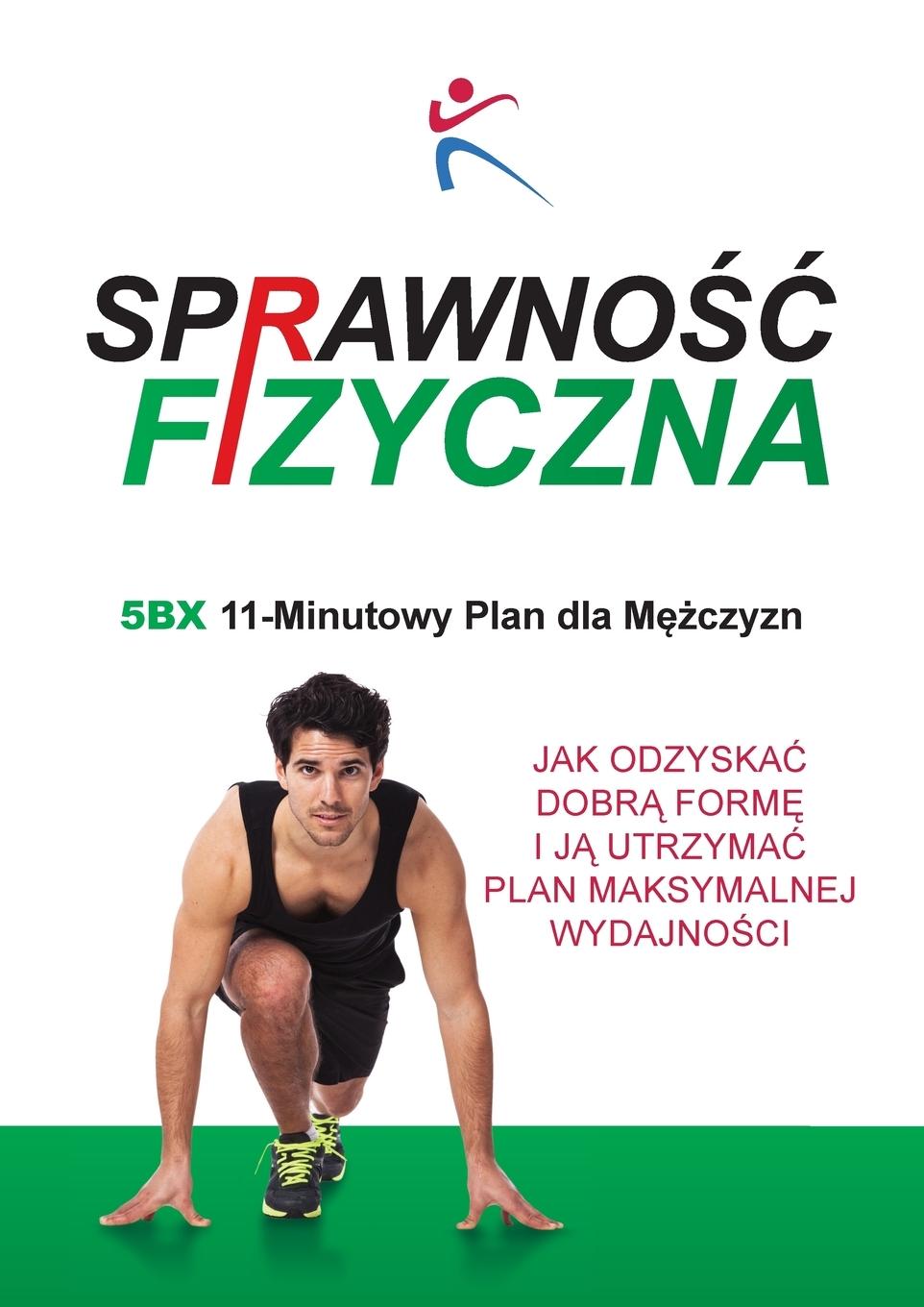 Vorderes Coverbild Sprawnośc Fizyczna 5BX 11 Minutowy Plan dla Mężczyzn