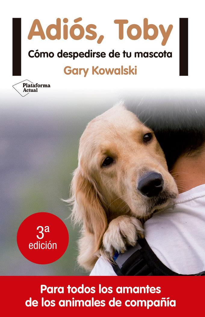 Vorderes Coverbild Adiós, Toby : cómo despedirse de tu mascota