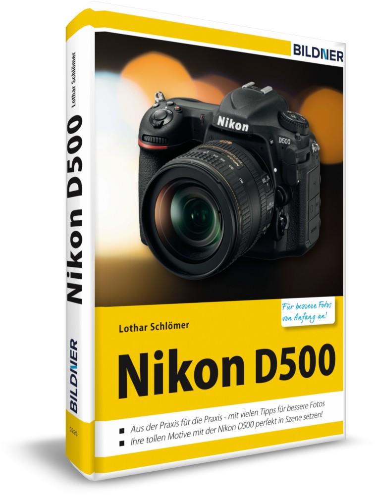 Vorderes Coverbild Nikon D500 - Für bessere Fotos von Anfang an