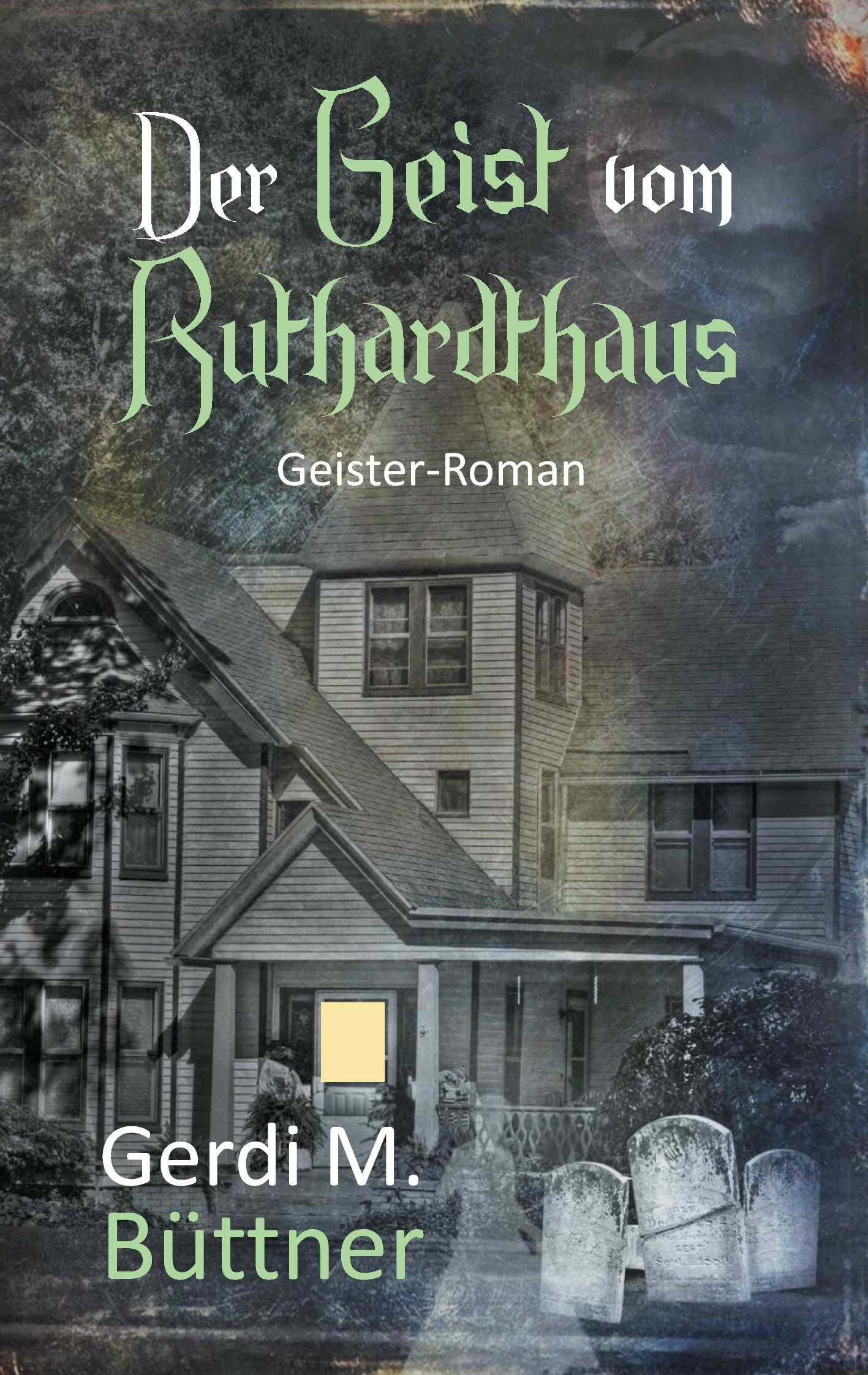 Vorderes Coverbild Der Geist vom Ruthardthaus