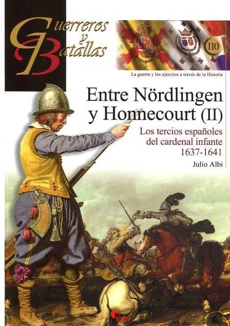 Vorderes Coverbild Entre Nördlingen y Honnecourt II : los tercios españoles del cardenal infante, 1637-1641