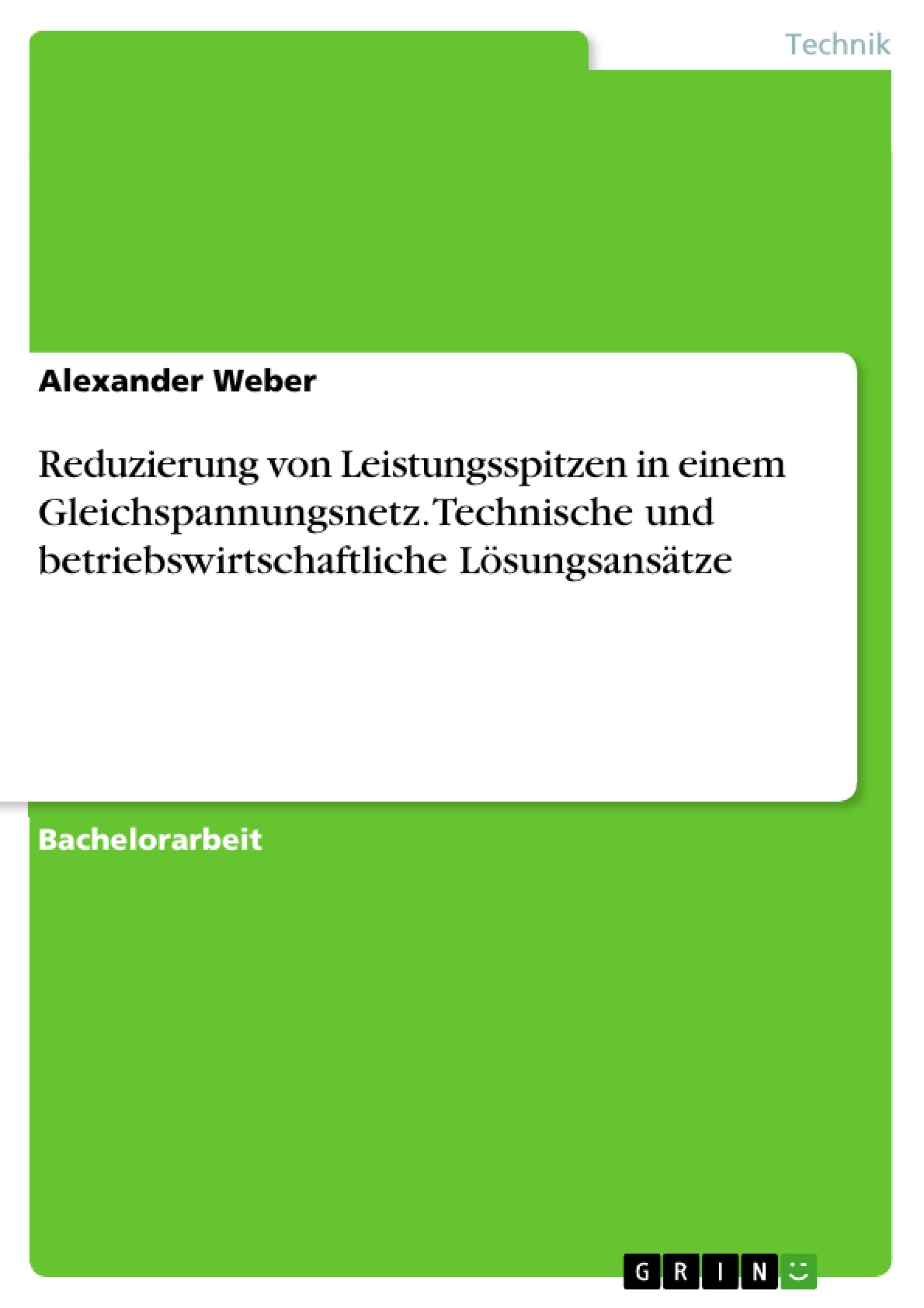 Vorderes Coverbild Reduzierung von Leistungsspitzen in einem Gleichspannungsnetz. Technische und betriebswirtschaftliche Lösungsansätze