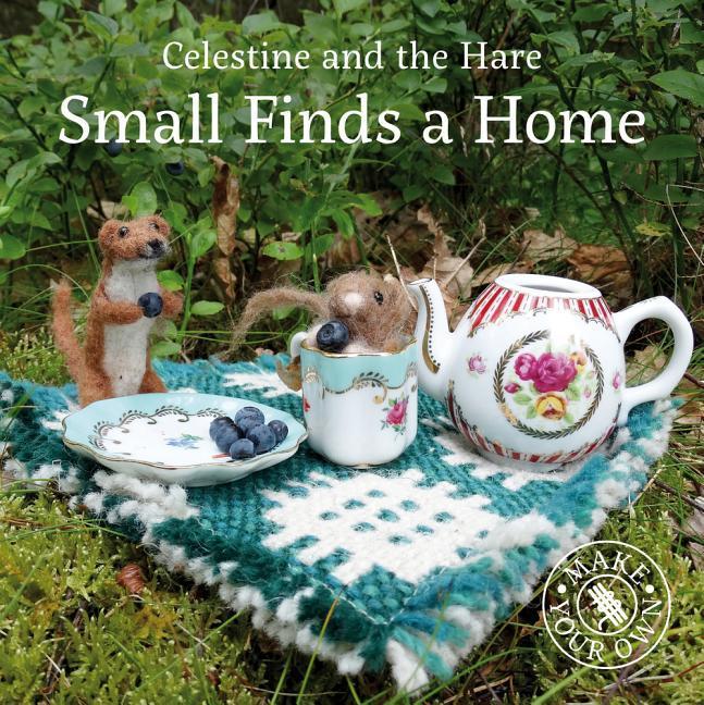 Vorderes Coverbild Celestine and the Hare: Small Finds a Home
