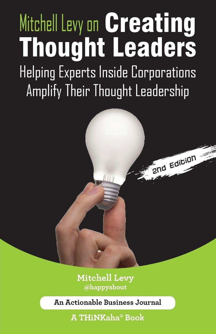 Vorderes Coverbild Mitchell Levy on Creating Thought Leaders (2nd Edition)