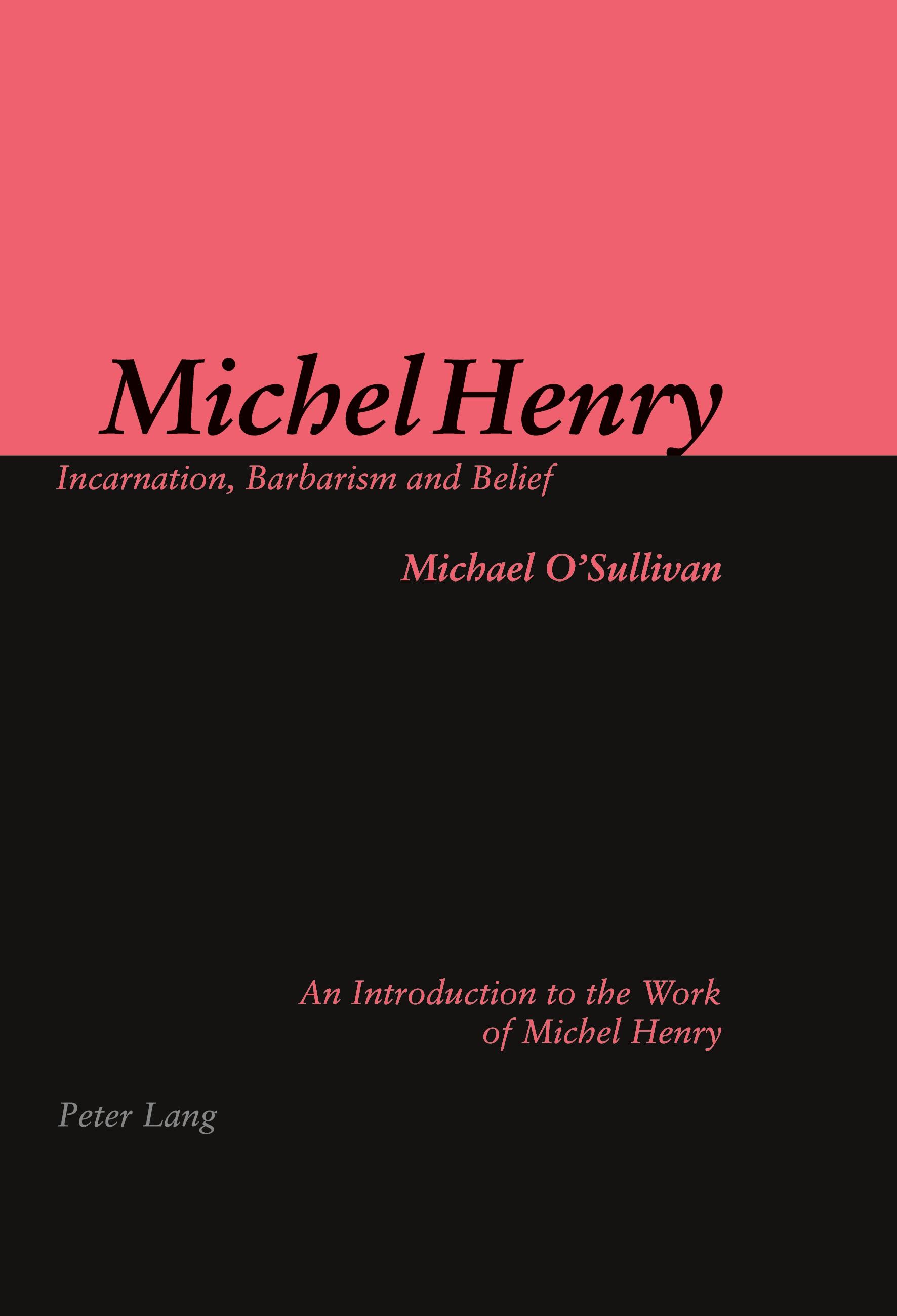 Vorderes Coverbild Michel Henry: Incarnation, Barbarism and Belief