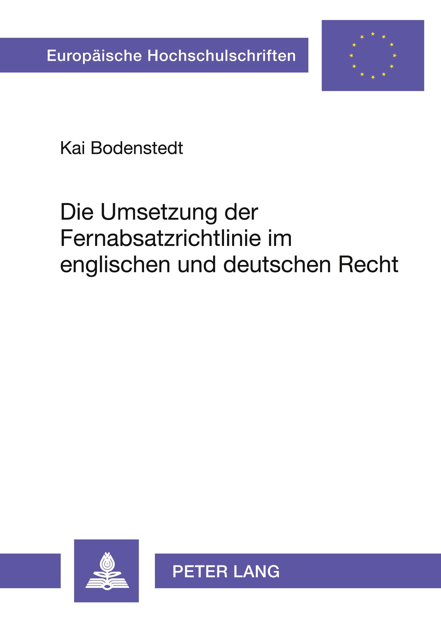 Vorderes Coverbild Die Umsetzung der Fernabsatzrichtlinie im englischen und deutschen Recht