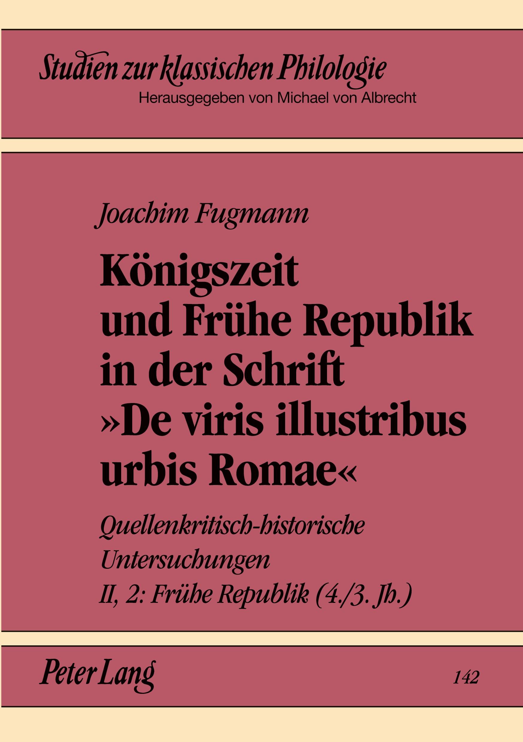 Vorderes Coverbild Königszeit und Frühe Republik in der Schrift 'De viris illustribus urbis Romae'