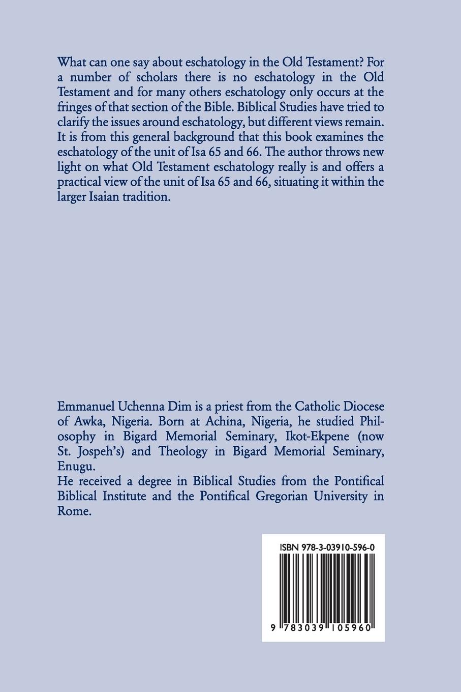 Rückseitencover The Eschatological Implications of Isa 65 and 66 as the Conclusion of the Book of Isaiah