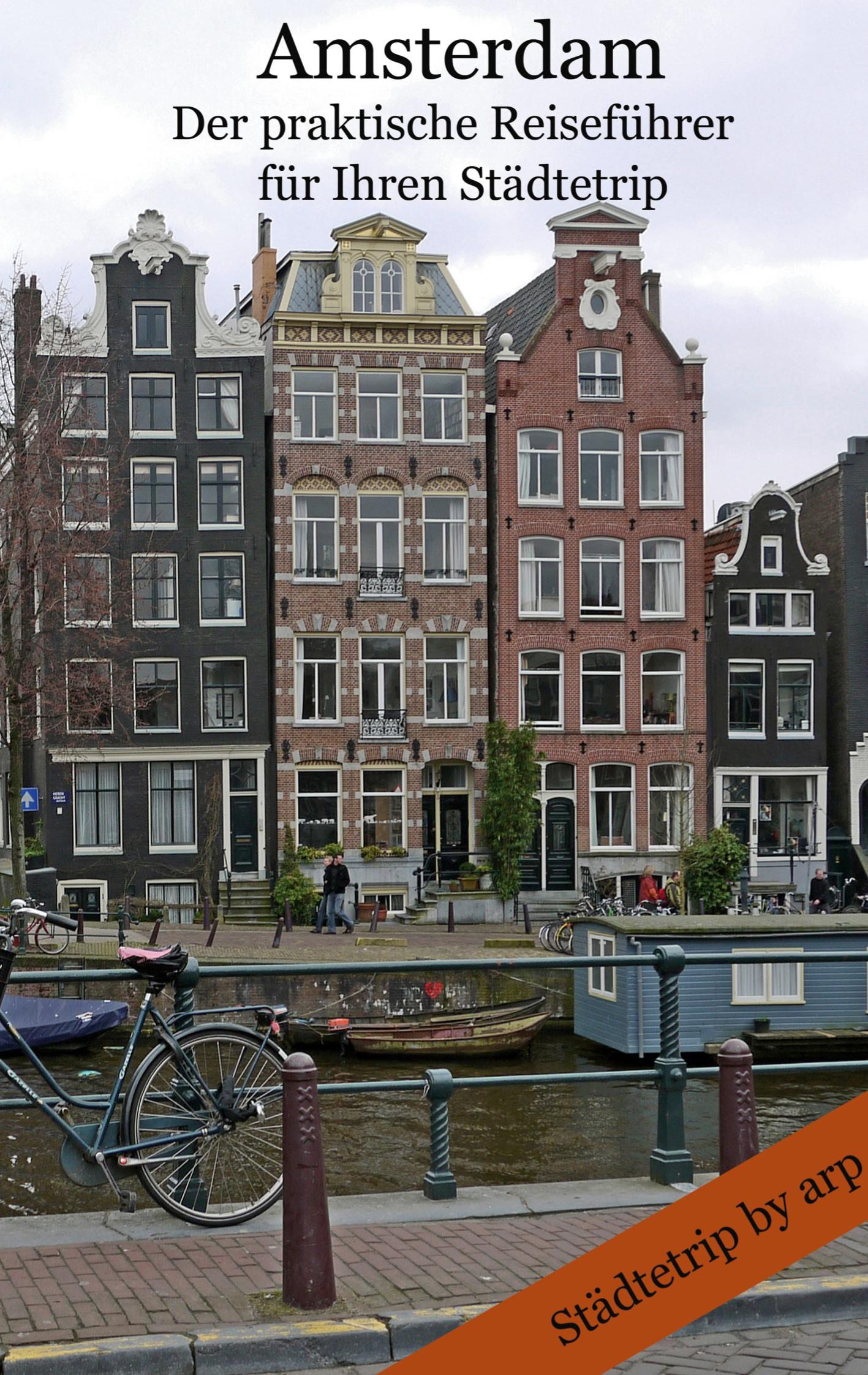 Vorderes Coverbild Amsterdam - Der praktische Reiseführer für Ihren Städtetrip