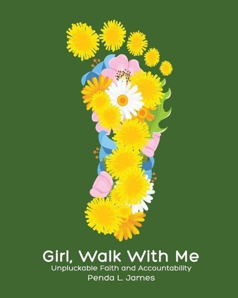 Vorderes Coverbild Girl, Walk with Me: Unpluckable Faith and Accountability