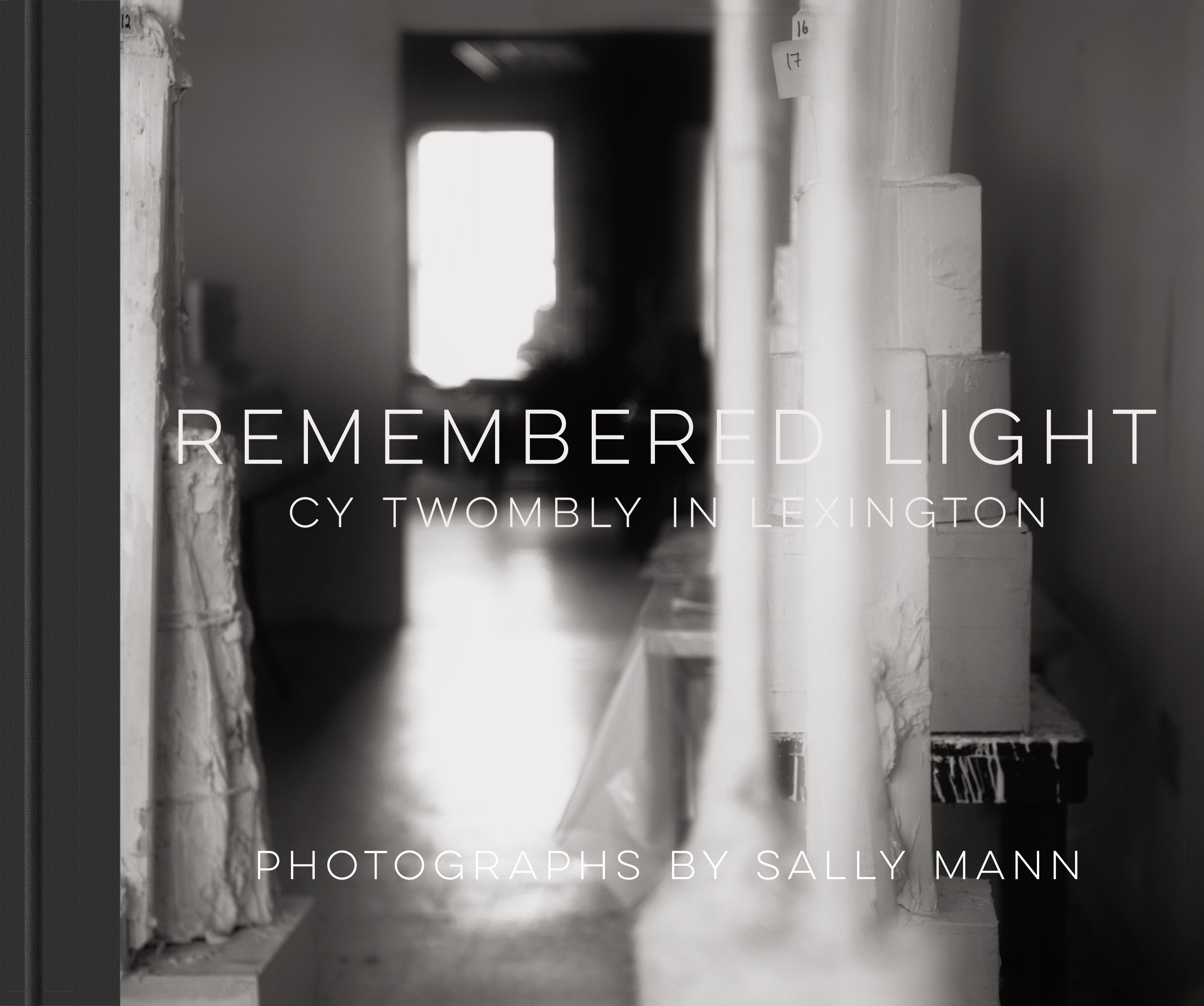 Vorderes Coverbild Remembered Light: Cy Twombly in Lexington