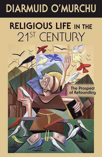 Vorderes Coverbild Religious Life in the 21st Century