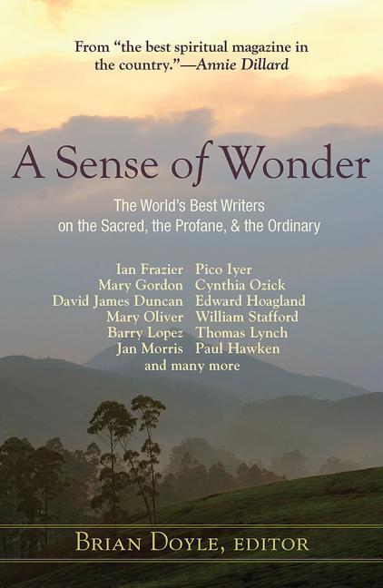 Vorderes Coverbild A Sense of Wonder: The World's Best Writers on the Sacred, the Profane, and the Ordinary