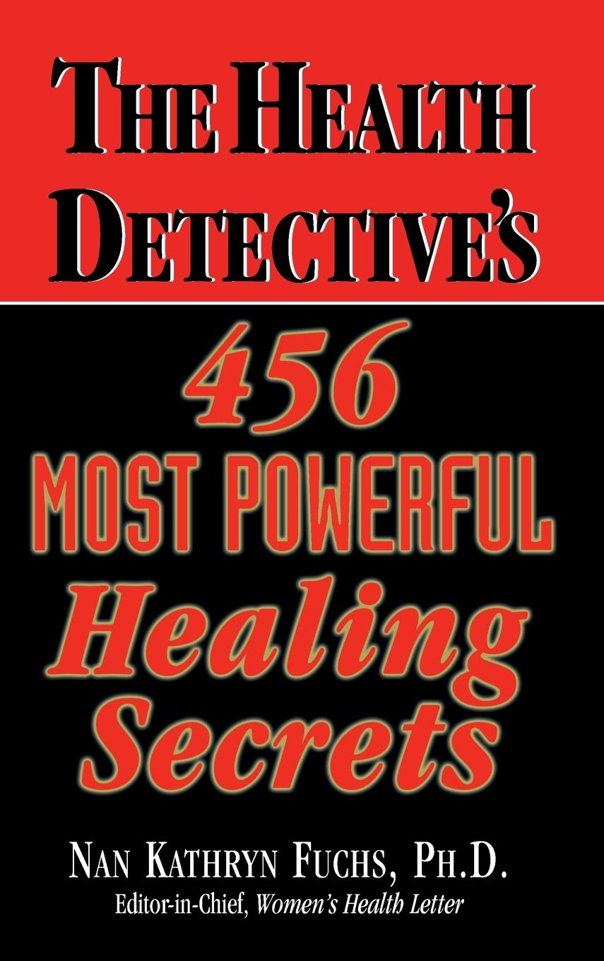 Vorderes Coverbild The Health Detective's 456 Most Powerful Healing Secrets