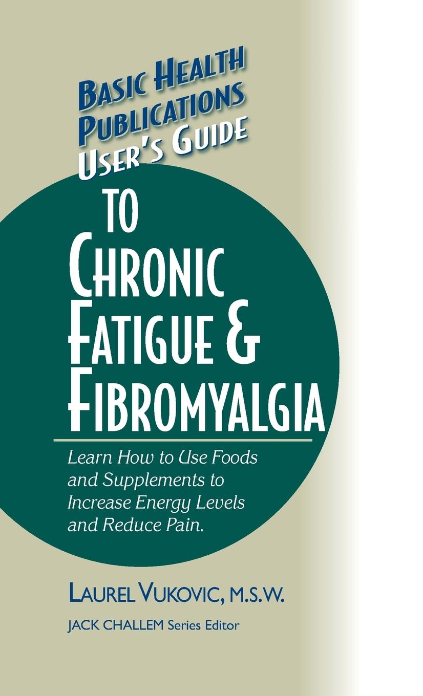 Vorderes Coverbild User's Guide to Chronic Fatigue & Fibromyalgia