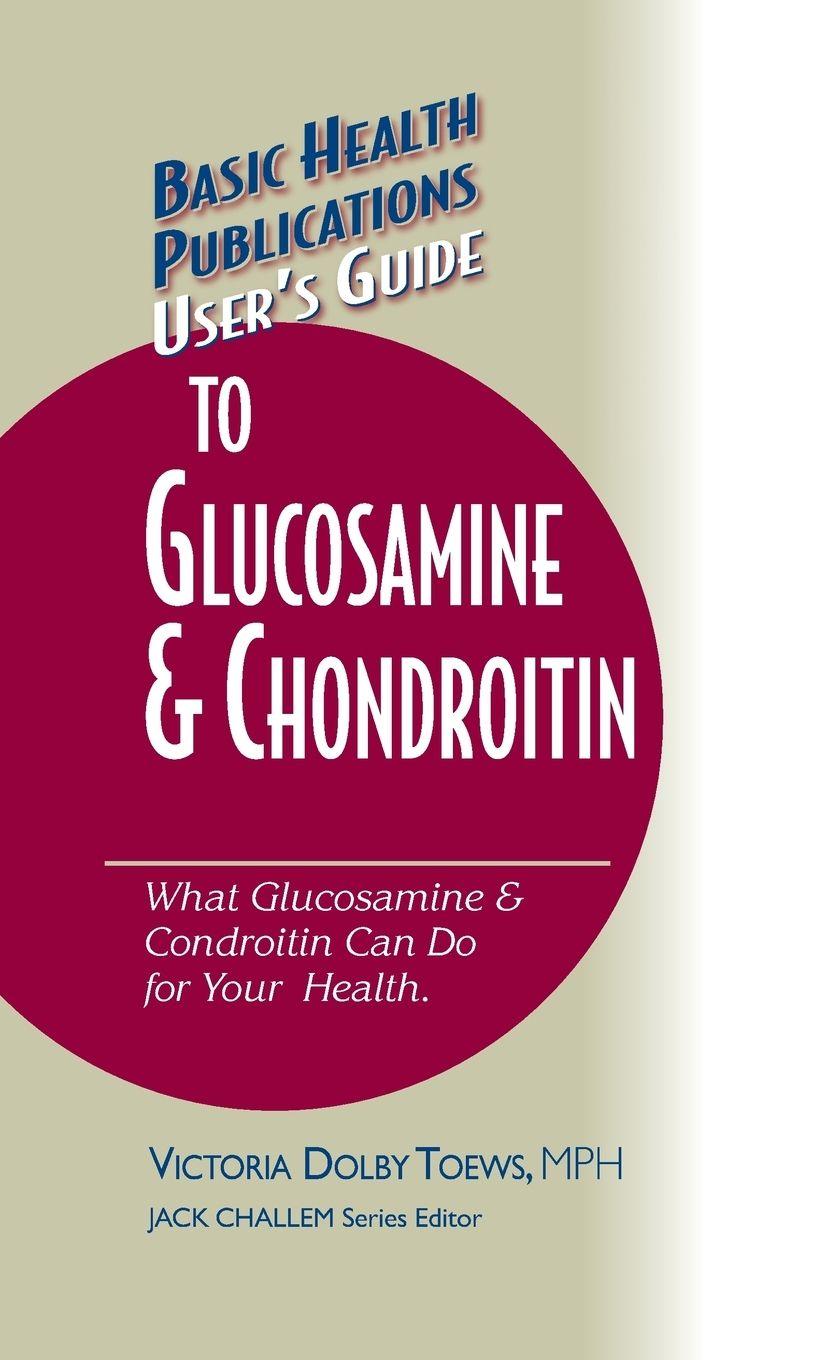 Vorderes Coverbild User's Guide to Glucosamine and Chondroitin