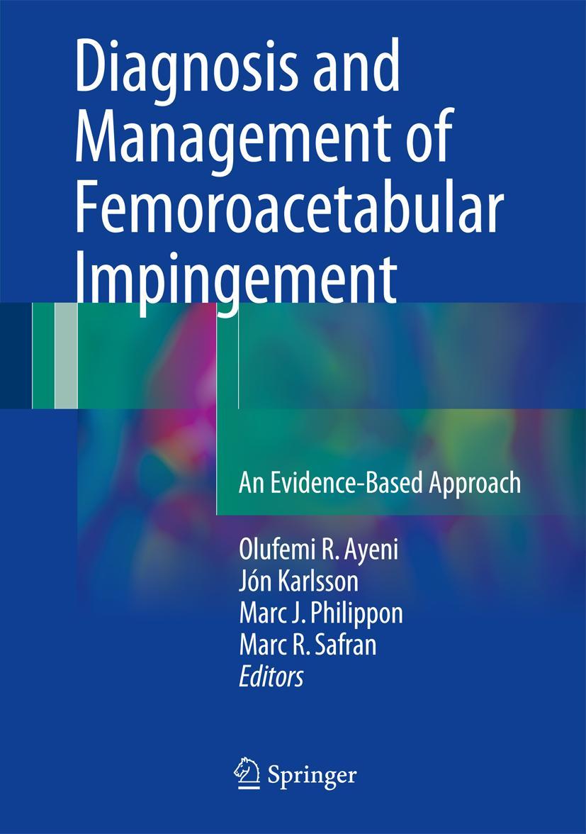 Vorderes Coverbild Diagnosis and Management of Femoroacetabular Impingement