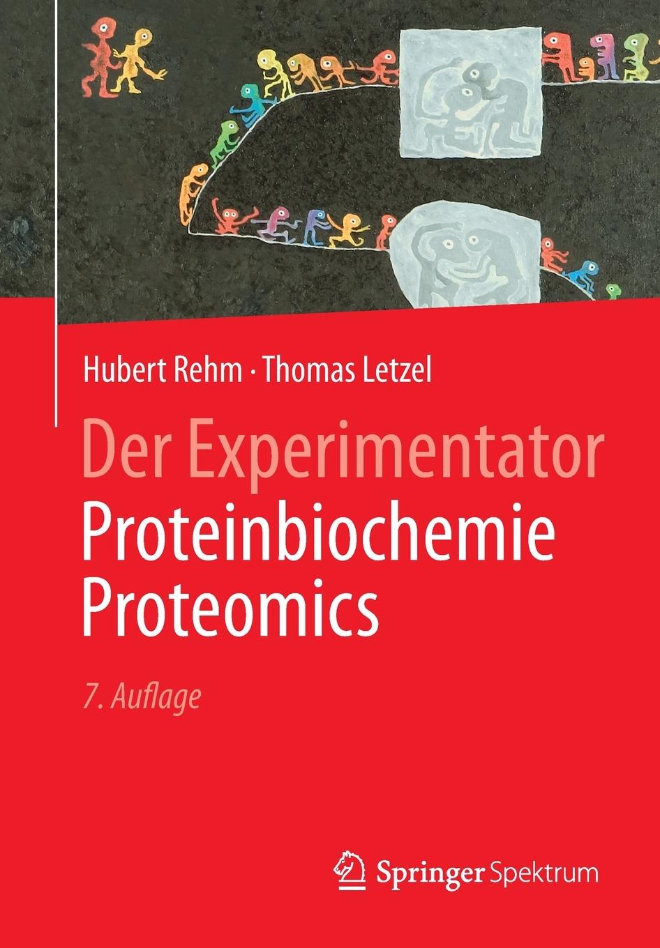 Vorderes Coverbild Der Experimentator: Proteinbiochemie/Proteomics
