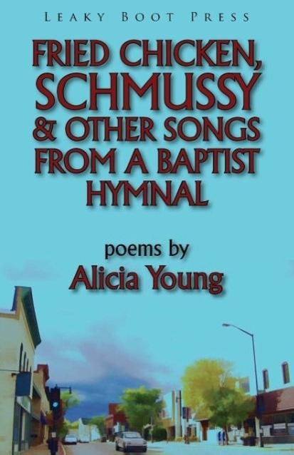 Vorderes Coverbild Fried Chicken, Schmussy & Other Songs From a Baptist Hymnal