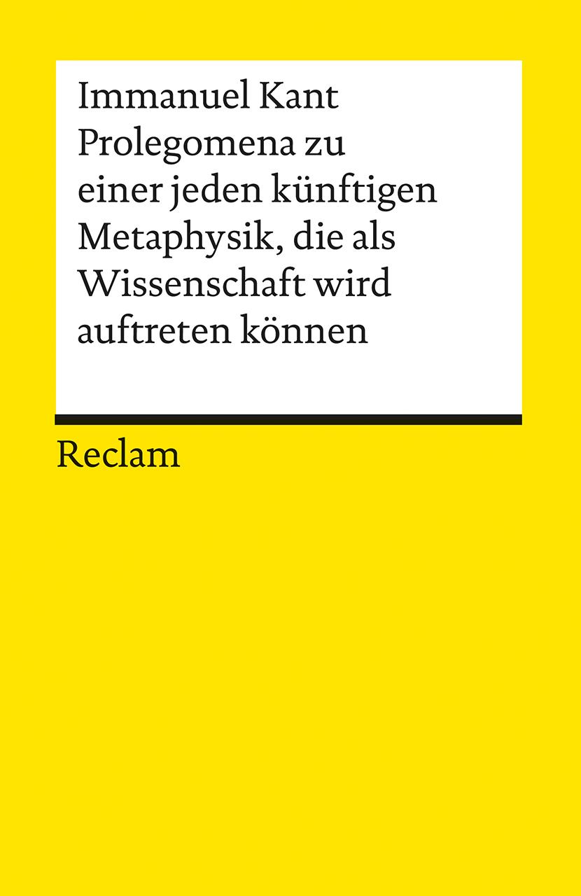 Vorderes Coverbild Prolegomena zu einer jeden künftigen Metaphysik, die als Wissenschaft wird auftreten können