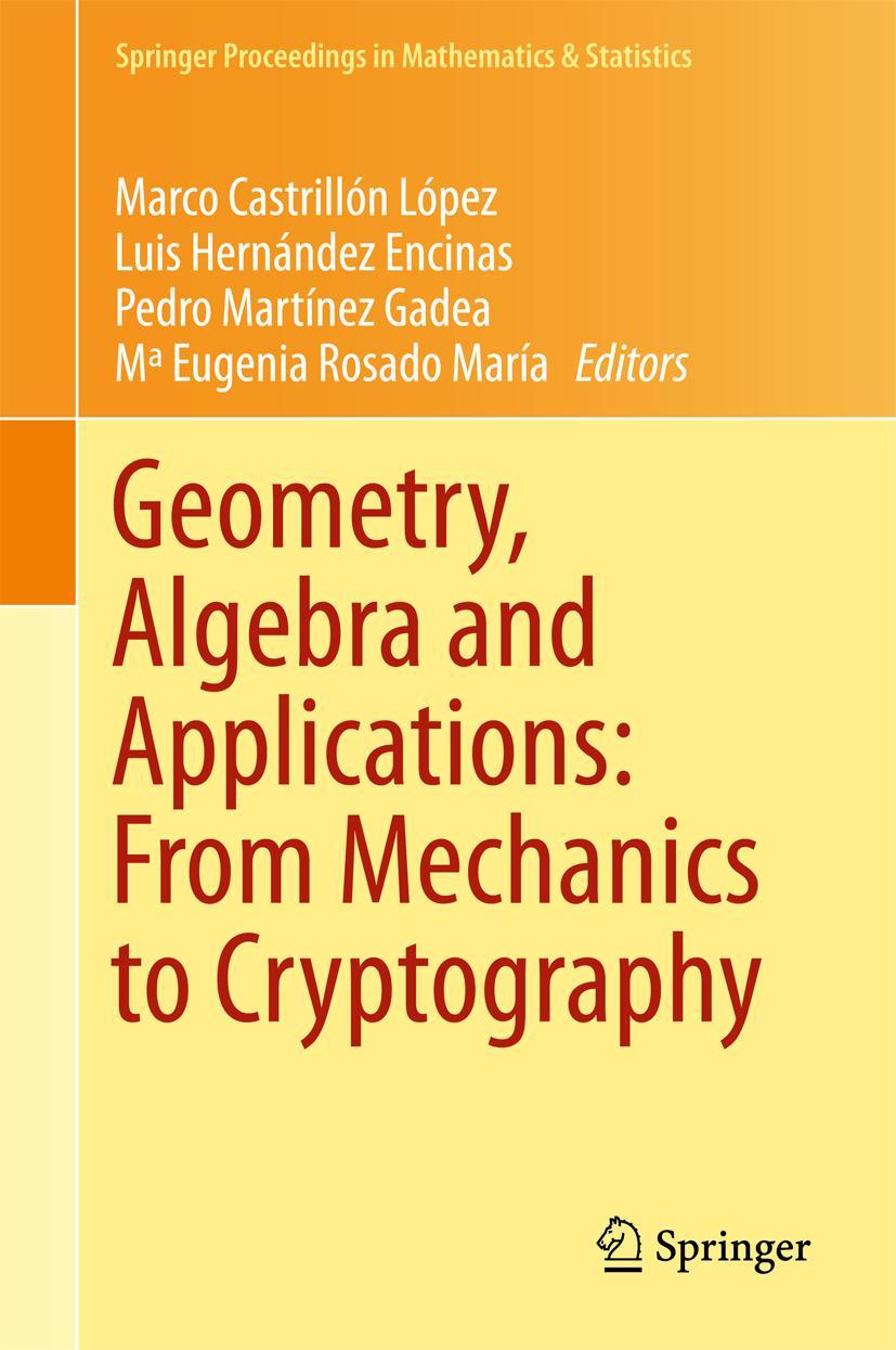 Vorderes Coverbild Geometry, Algebra and Applications: From Mechanics to Cryptography
