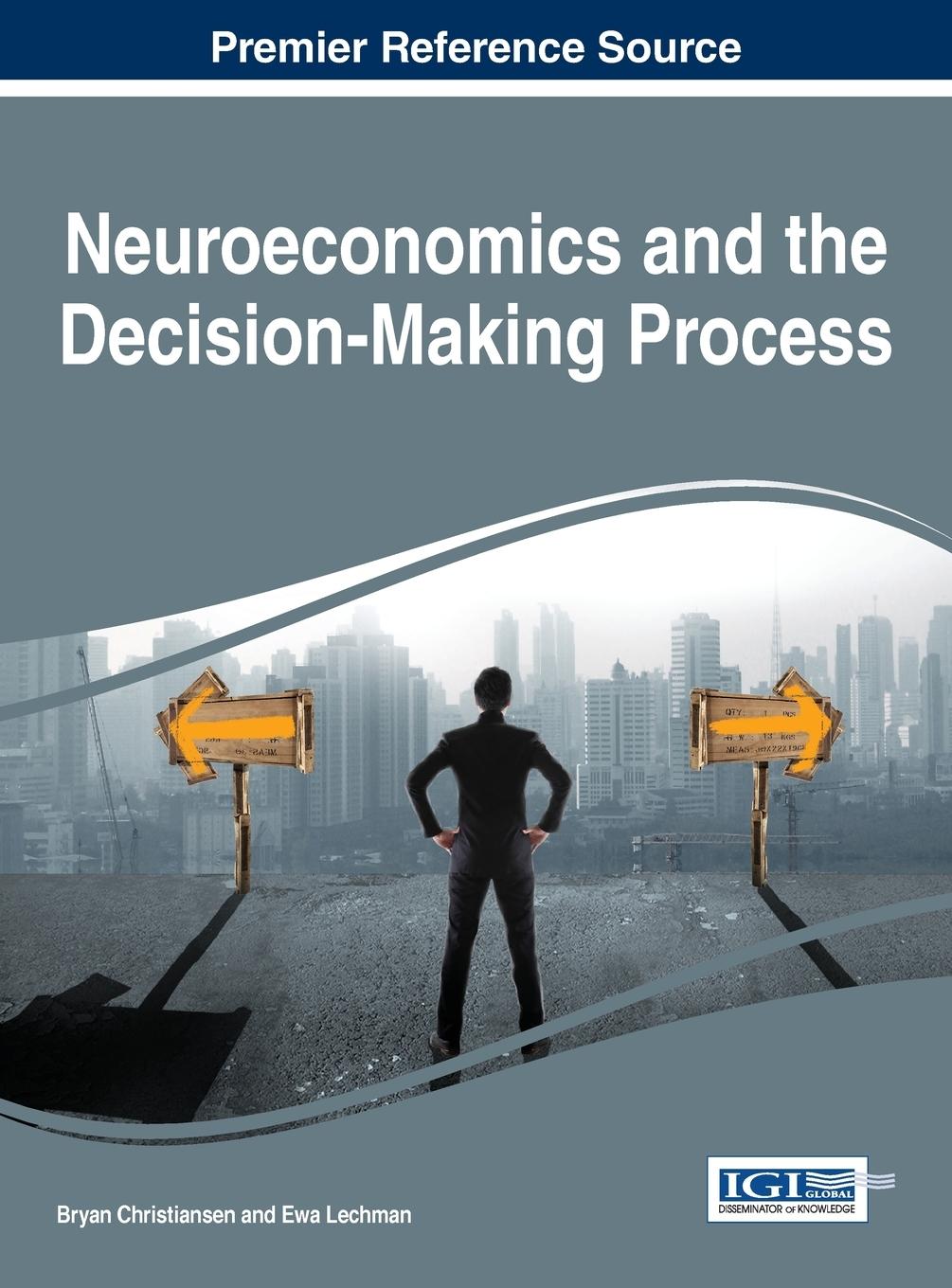 Vorderes Coverbild Neuroeconomics and the Decision-Making Process