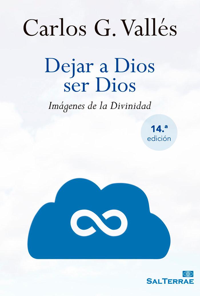 Vorderes Coverbild Dejar a Dios ser Dios : imágenes de la divinidad
