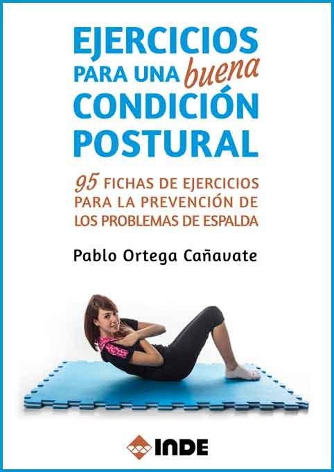 Vorderes Coverbild Ejercicios para una buena condición postural : 95 fichas de ejercicios para la prevención de los problemas de espalda