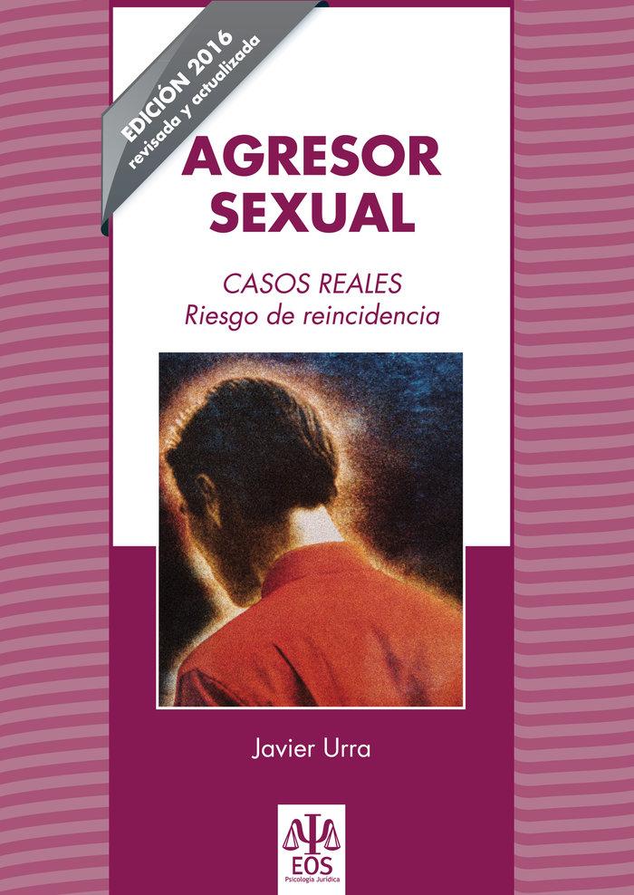 Vorderes Coverbild Agresor sexual : casos reales : riesgo de reincidencia
