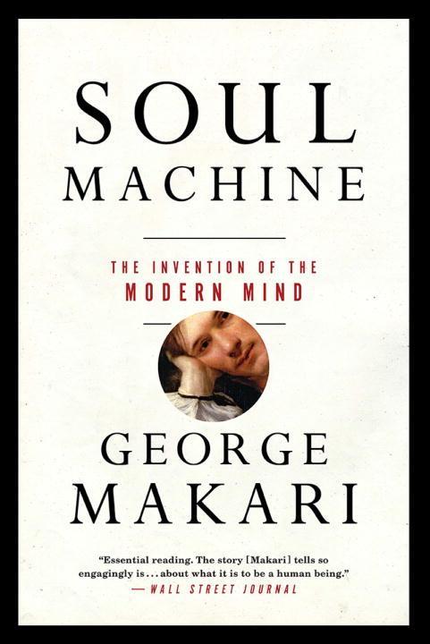 Vorderes Coverbild Soul Machine: The Invention of the Modern Mind
