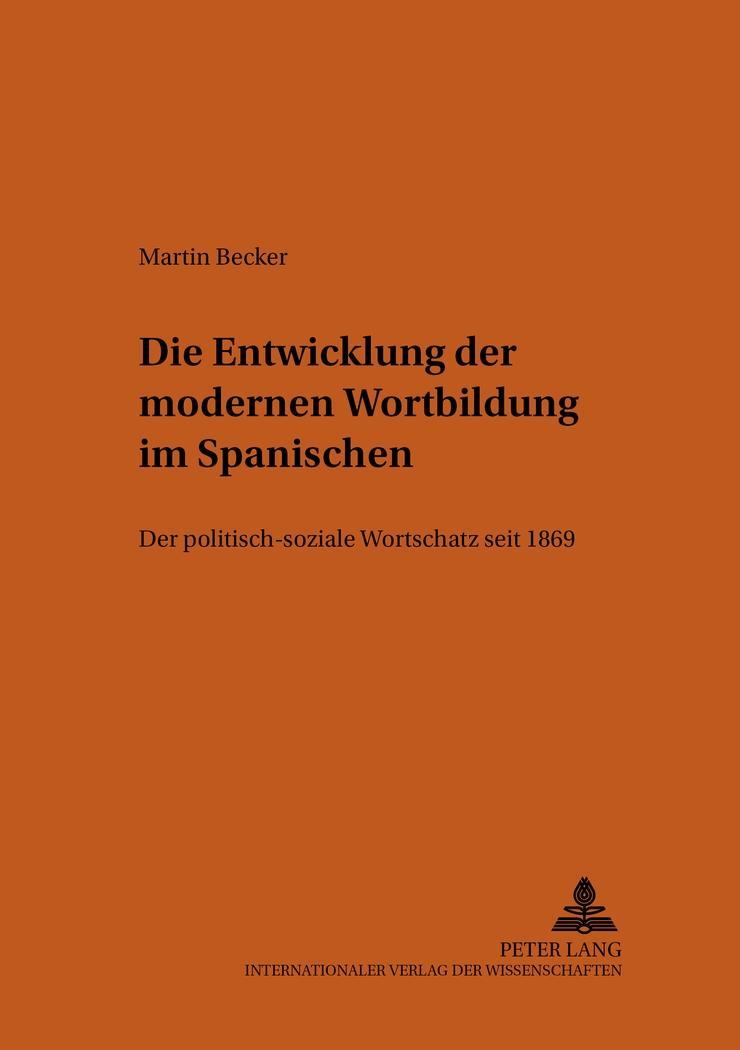Vorderes Coverbild Die Entwicklung der modernen Wortbildung im Spanischen