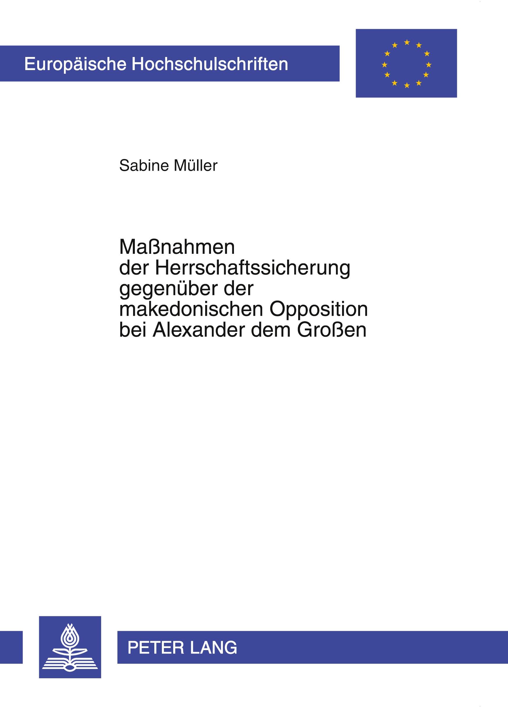 Vorderes Coverbild Maßnahmen der Herrschaftssicherung gegenüber der makedonischen Opposition bei Alexander dem Großen