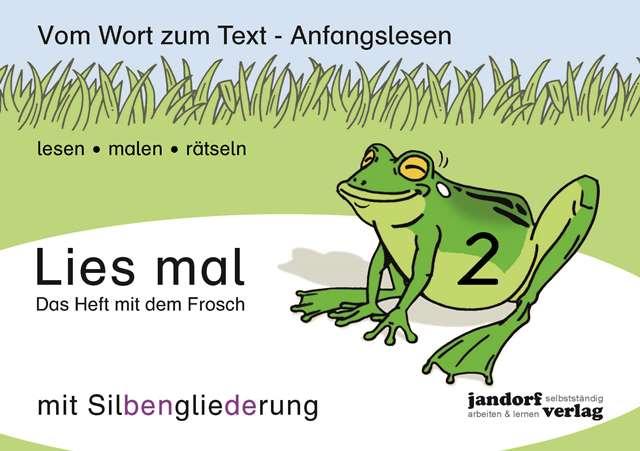 Vorderes Coverbild Lies mal 2 (mit Silbengliederung) - Das Heft mit dem Frosch