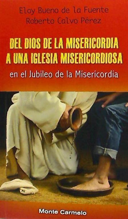 Vorderes Coverbild Del Dios de la misericordia a una Iglesia misericordiosa
