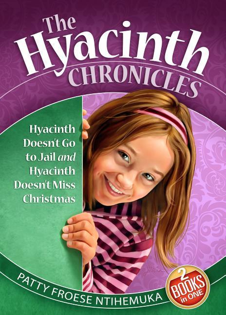 Vorderes Coverbild Hyacinth Doesn't Go to Jail: And, Hyacinth Doesn't Miss Christmas