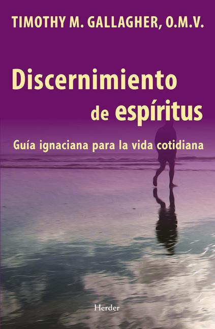 Vorderes Coverbild Discernimiento de los espiritus Una guia ignaciana para la vida cotidiana